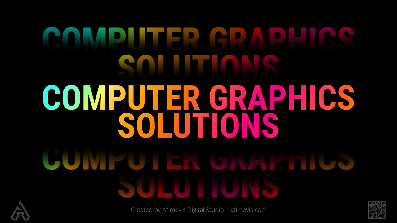 Computer Graphics (CG) Solutions by Working Studio Atimevis