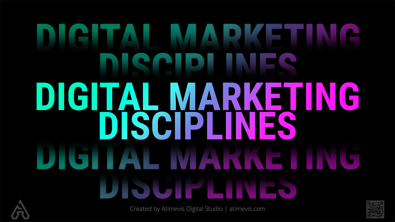 Digital Marketing Disciplines by Professional Consulting Agency Atimevis