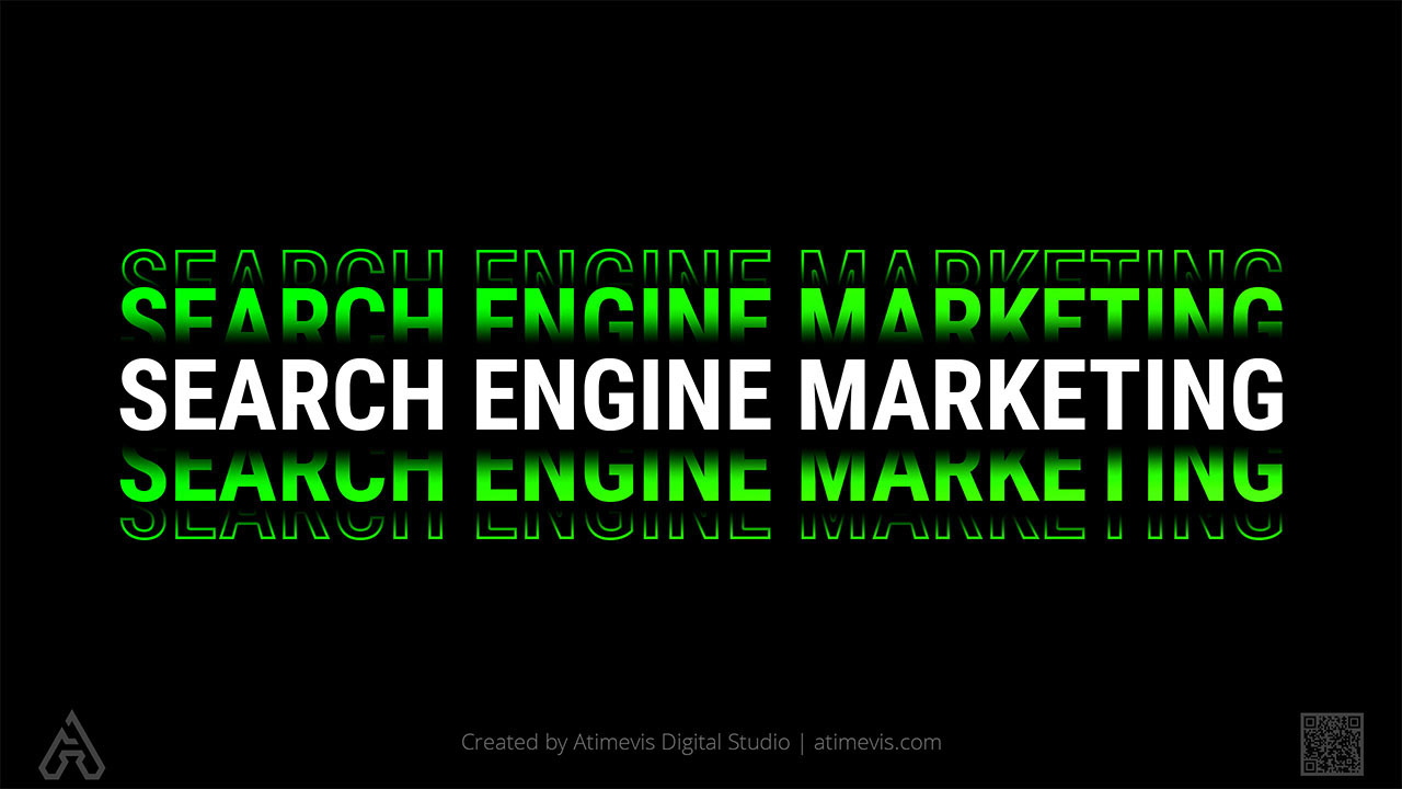Search Engine Marketing (SEM) Disciplines by Professional Consulting Agency Atimevis