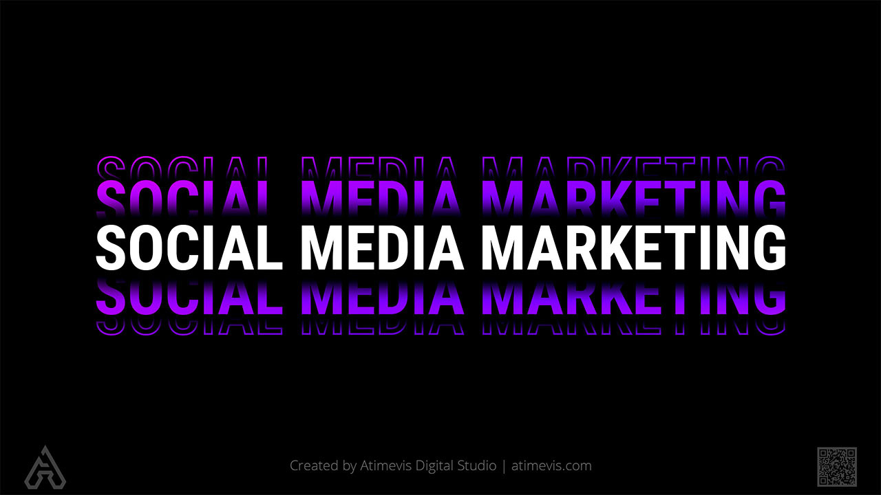 Social Media Marketing (SMM) Disciplines by Professional Consulting Agency Atimevis