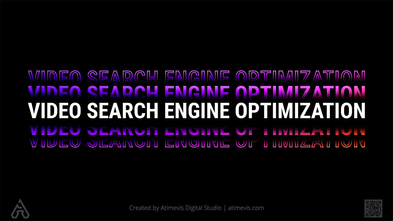 Video Search Engine Optimization (VSEO) Techniques by Company Atimevis