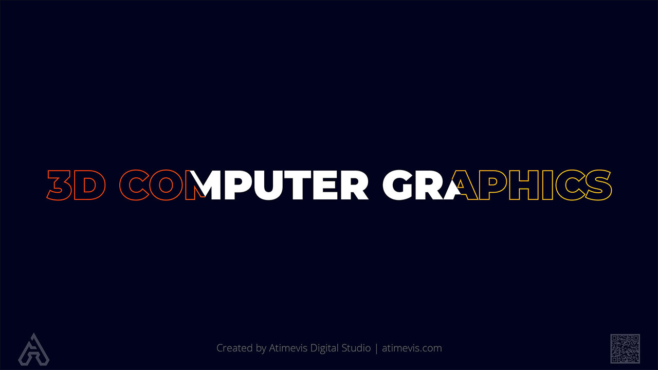 3D Computer Graphics (CG) Technologies