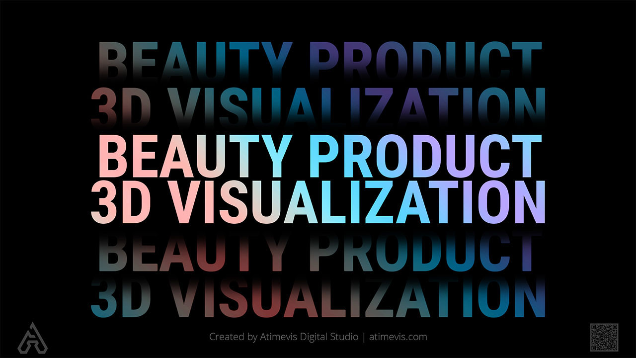 Beauty Product Digital 3D Visualization Solutions by Company Atimevis