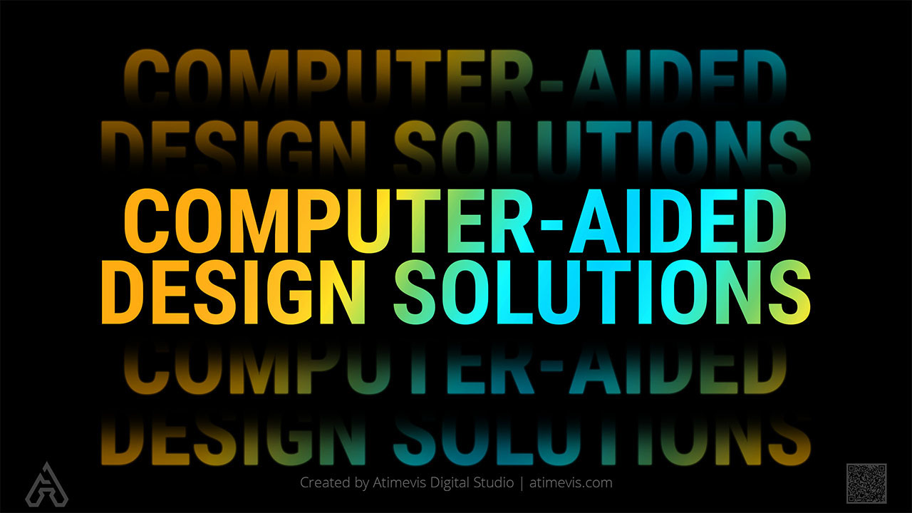 Computer-Aided Design (CAD) Solutions by Company Atimevis