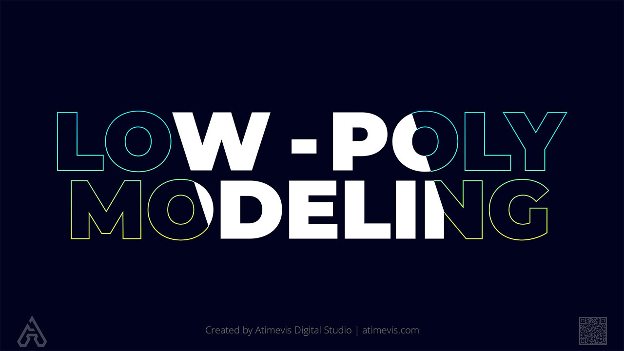 Low Poly 3D Modeling Design Processes