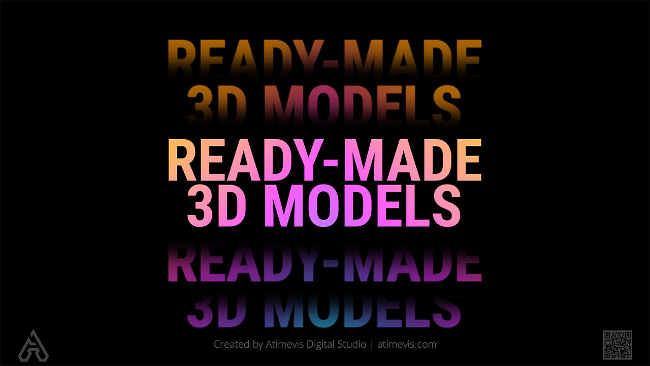 Ready-Made 3D Models by Studio Atimevis
