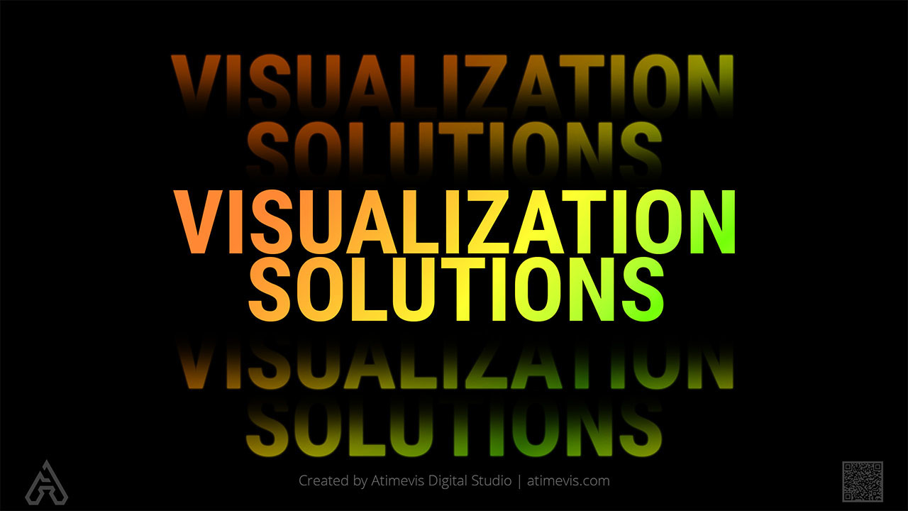 Digital Visualization Solutions by Development Company Atimevis